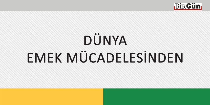 DÜNYA EMEK MÜCADELESİNDEN