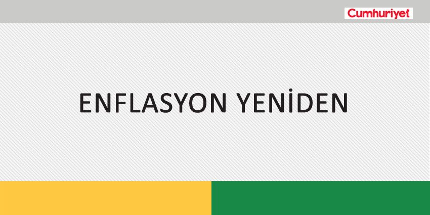 ENFLASYON YENİDEN