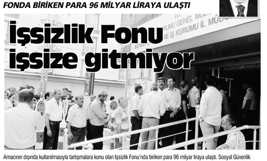 İŞSİZLİK FONU İŞSİZE GİTMİYOR