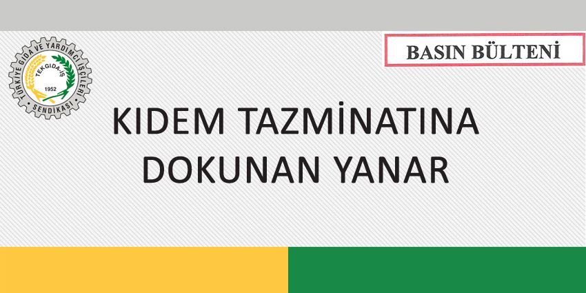 KIDEM TAZMİNATINA DOKUNAN YANAR