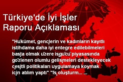 TÜRKİYE’DE İYİ İŞLER RAPORU AÇIKLAMASI