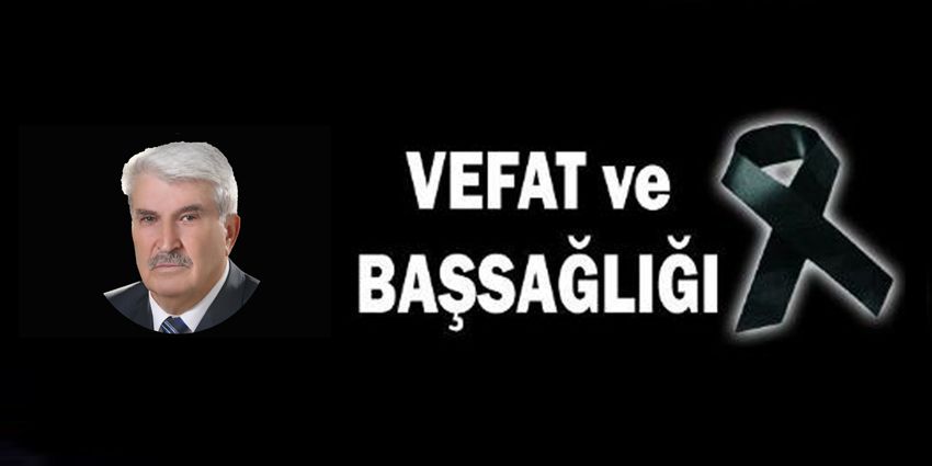 VEFAT VE BAŞSAĞLIĞI