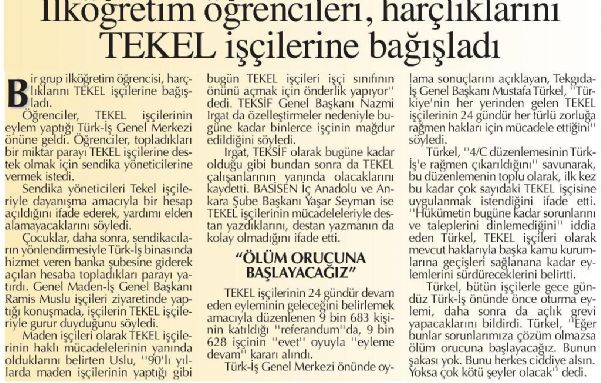 İLKÖĞRETİM ÖĞRENCİLERİ, HARÇLIKLARINI TEKEL İŞÇİLERİNE BAĞIŞLADI