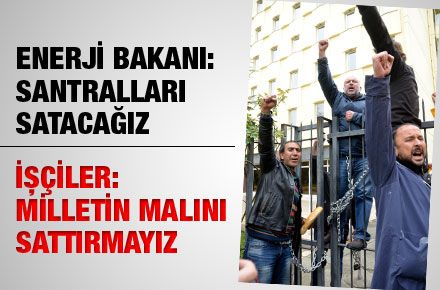 İŞÇİLERDEN BAKAN’A ANINDA YANIT : SATTIRMAYACAĞIZ