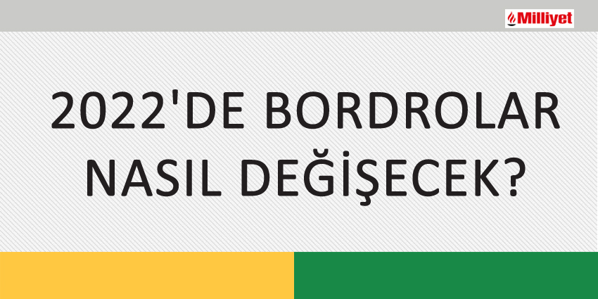 2022’DE BORDROLAR NASIL DEĞİŞECEK?