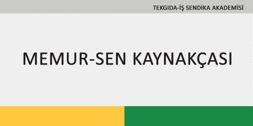 MEMUR-SEN KAYNAKÇASI