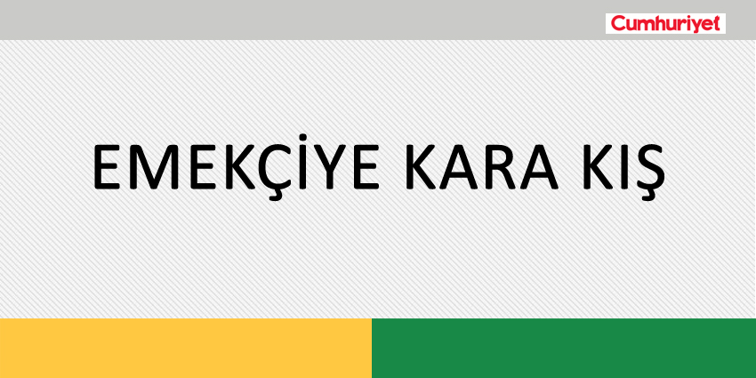 EMEKÇİYE KARA KIŞ