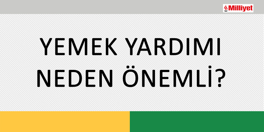 YEMEK YARDIMI NEDEN ÖNEMLİ?