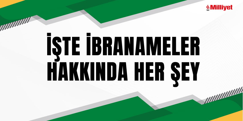 İŞTE İBRANAMELER HAKKINDA HER ŞEY