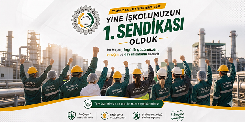 İŞKOLUMUZDAKİ YETKİLİ SENDİKALAR ARASINDA YİNE EN BÜYÜK SENDİKAYIZ!